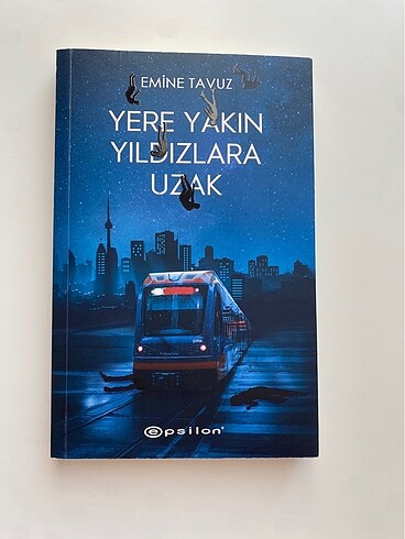 Yere Yakın Yıldızlara Uzak Romanı