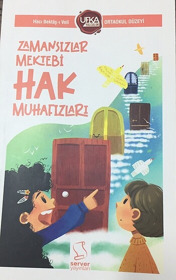 Zamansızlar Mektebi-Hak Muhafızları