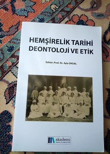 Hemşirelik Tarihi Deontoloji ve Etik Kitabı