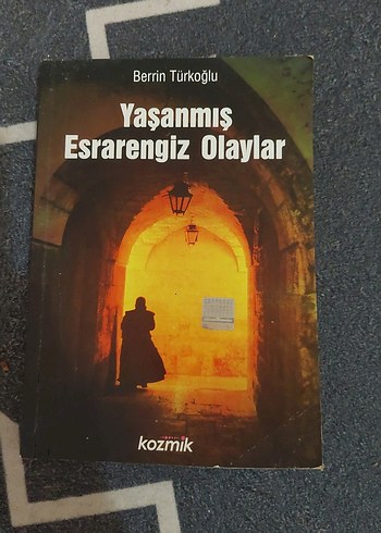 Yaşanmış Esrarengiz Olaylar - Berrin Türkoğlu