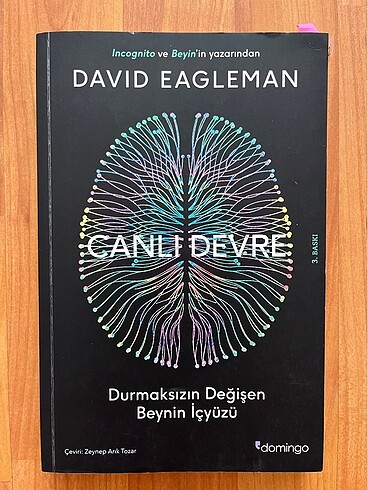 Canlı devre: durmaksızın değişen beynin iç yüzü- David Eagleman