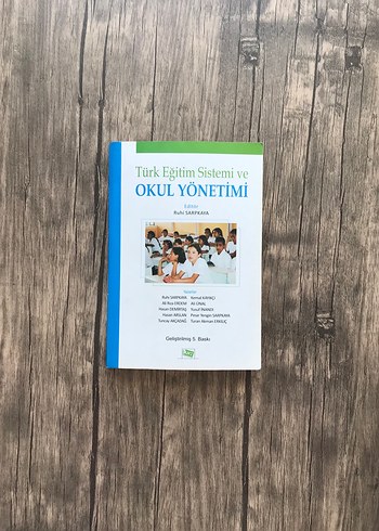 Türk Eğitim Sistemi ve Okul Yönetimi