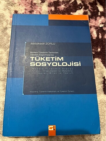 Tüketim Sosyolojisi Abdülkadir Zorlu