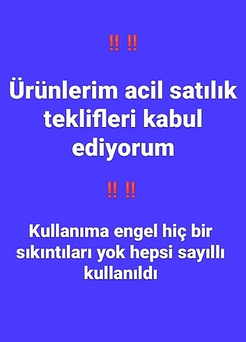 ÜRÜNLERİM ACİL SATILIK 