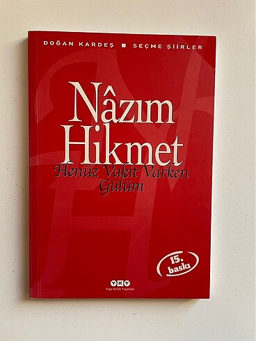 Henüz vakit varken gülüm