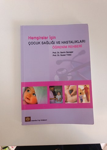 Hemşireler İçin Çocuk Sağlığı ve Hastalıkları Kitabı