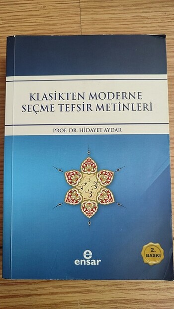 Klasikten Moderne Seçme Tefsir Metinleri - Prof. Dr. Hidayet Ayd
