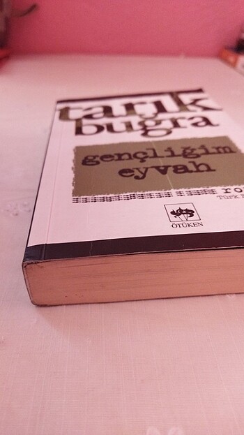  Tarık Buğra/ Gençliğim Eyvah