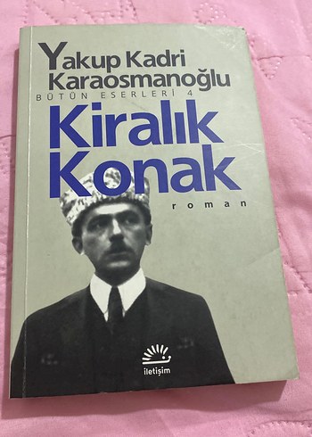 Yakup Kadri Karaosmanoğlu - Kiralık Konak