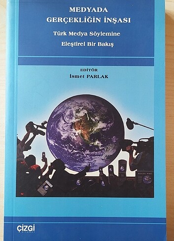 Medyada Gerçekliğin İnşası-İsmet Parlak