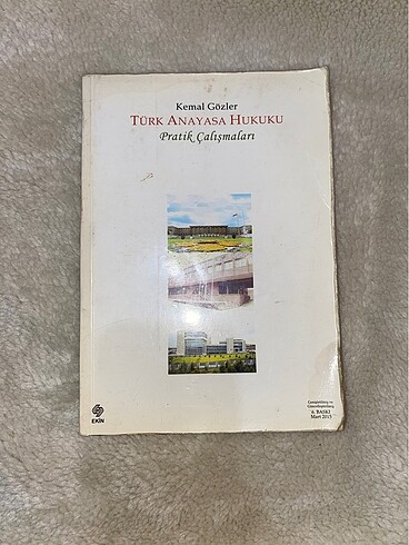 Kemal gözler-Türk Anayasa hukuk pratik çalışmaları 6. Baskı