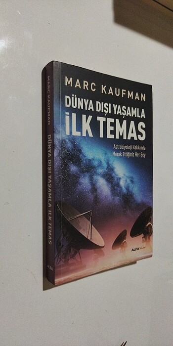  Dünya Dışı Yaşamla İlk Temas - Marc Kaufman 