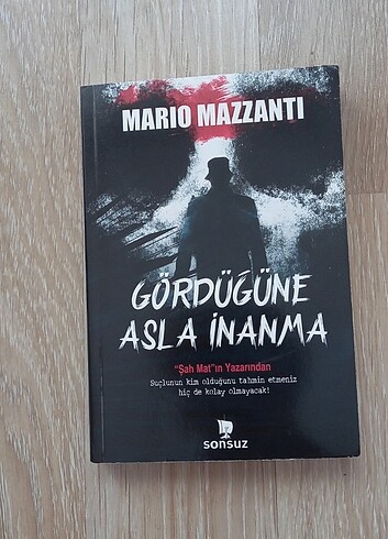 MARİO MAZZANTİ - GÖRDÜĞÜNE ASLA İNANMA