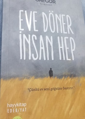 Eve Döner İnsan Hep - Gregor Ali Bayam