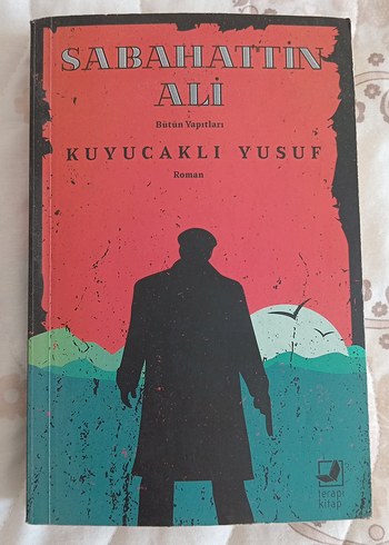 Kuyucaklı Yusuf - Sabahattin Ali