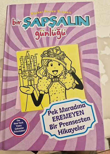 Bir Şapşalın Günlüğü - Pek Muradına Ermeyen Prenses