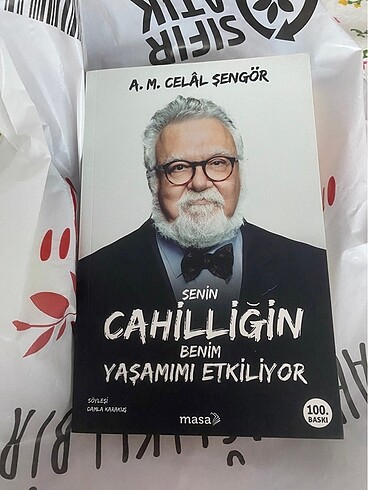 Senin cahilliğin benim yaşamımı etkiliyor