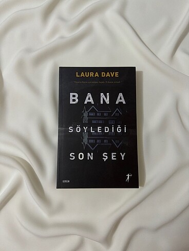 Bana söylediği son şey