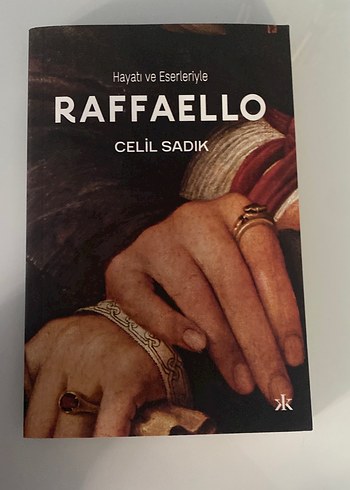 Raffaello - Hayatı ve Eserleriyle
