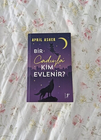 Bir Cadıyla Kim Evlenir? - April Asher