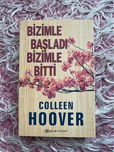Bizimle Başladı Bizimle Bitti - Colleen Hoover