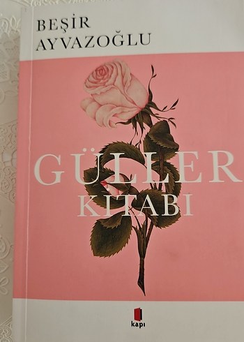 Beşir Ayvazoğlu - Güller Kitabı