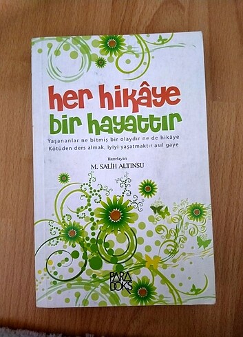 her hikaye bir hayattır 
