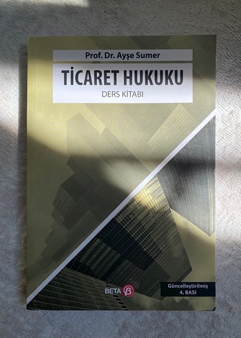 Ticaret Hukuku Ders Kitabı - Prof. Dr. Ayşe Sümer