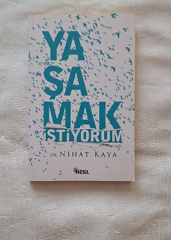 Yaşamak İstiyorum - Dr. Nihat Kaya