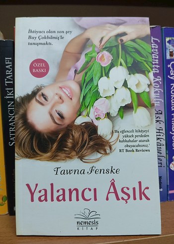YALANCI AŞIK TAWNA FENSKE AŞK ROMANI YENİ GİBİ