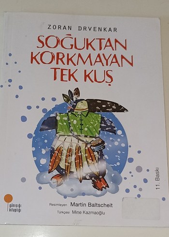 Soğuktan Korkmayan Tek Kuş - Zoran Drvenkar