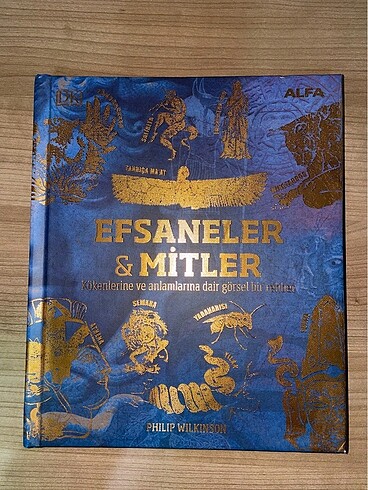 Efsaneler ve Mitler - Philip Wilkinson