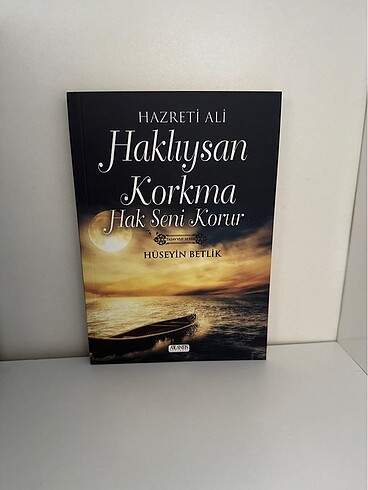 Haklıysan Korkma Hak Seni Korur - Hz. Ali