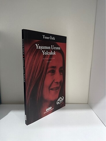 Yaşamın Ucuna Yolculuk & Tezer Özlü
