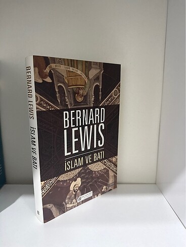 İslam ve Batı & Bernard Lewıs