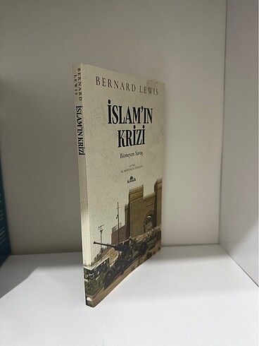 İslam?ın Krizi & Bernard Lewıs