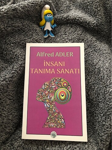İnsanı Tanıma Sanatı / Alfred Adler