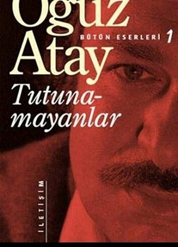 Oğuz atay tutumayanlar
