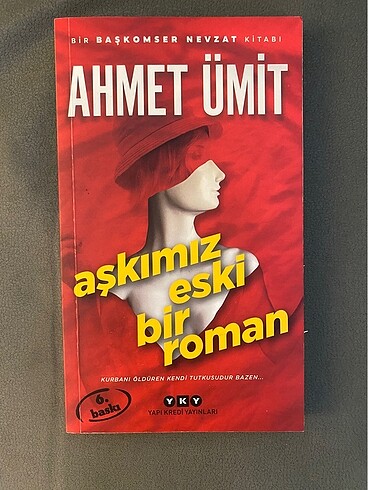 Ahmet Ümit - Aşkımız eski bir roman