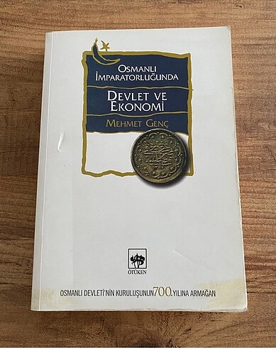 Mehmet Genç - Osmanlı?da Devlet ve Ekonomi