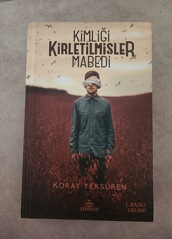 Kimliği Kirletilmişler Mabedi- Koray Yersüren 