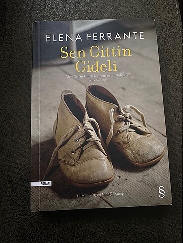 Elena Ferrante / Sen Gittin Gideli / YENİ