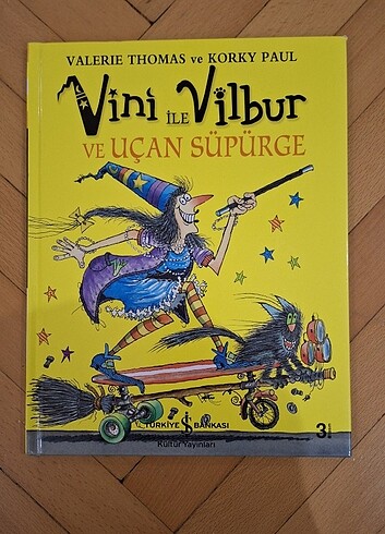 VİNİ İLE VİLBUR ve Uçan Süpürge (Ciltli)