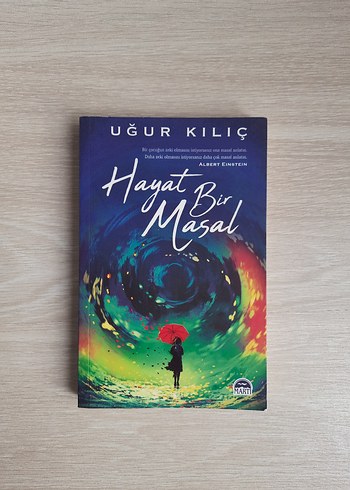 Uğur Kılıç - Hayat Bir Masal Romanı