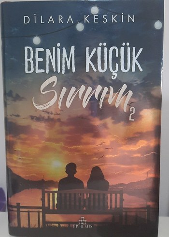 Benim Küçük Sırrım 2 - Dilara Keskin(ciltli)