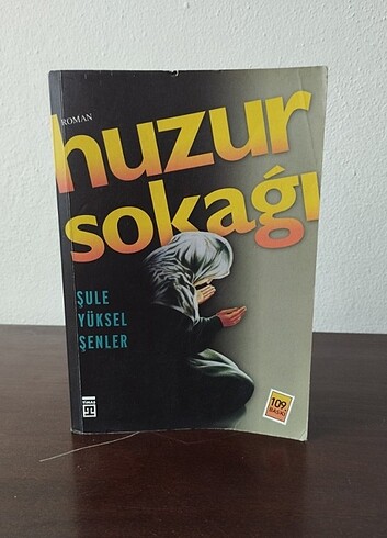 Huzur Sokağı - Şule Yüksel Şenler