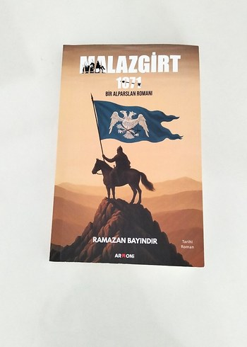 Malazgirt 1071 - Bir Alparslan Romanı