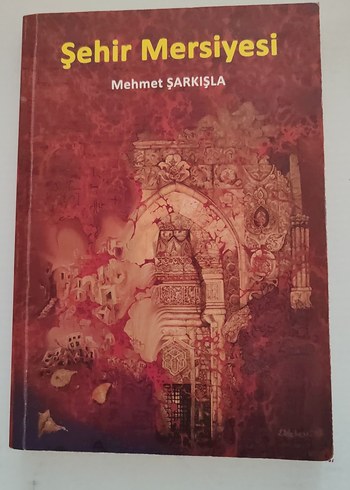 Şehir Mersiyesi - Mehmet Şarkışla Kitabı