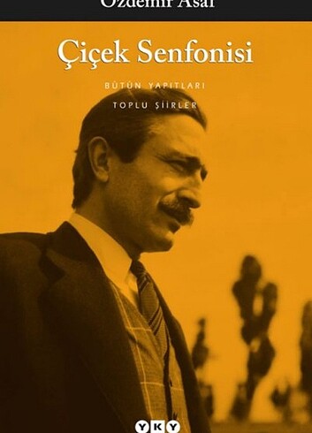 Çiçek Senfonisi - Özdemir Asaf / Cahit Sıtkı 35 Yaş/ sevda sözle