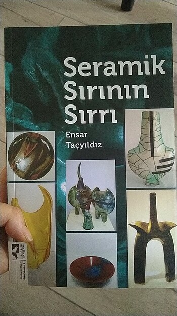 Seramik Sırının Sırrı/ Ensar Taçyıldız